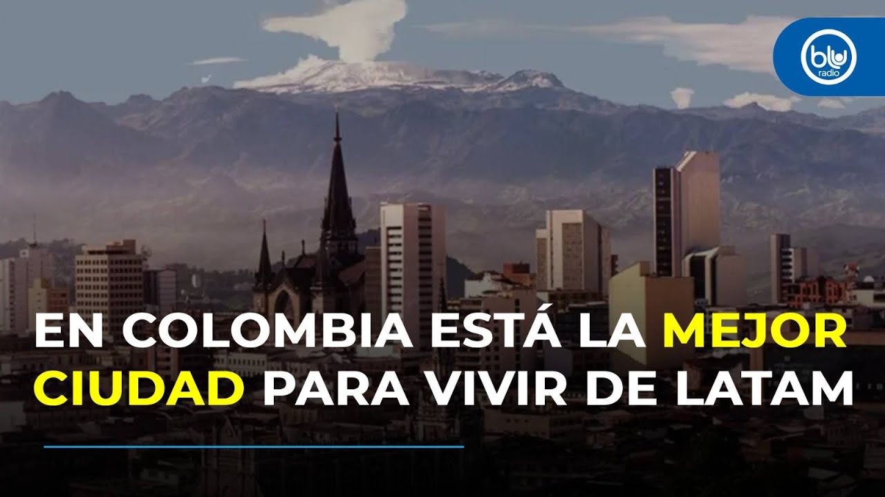 La mejor ciudad para vivir en América Latina está en Colombia: ONU le otorgó premio