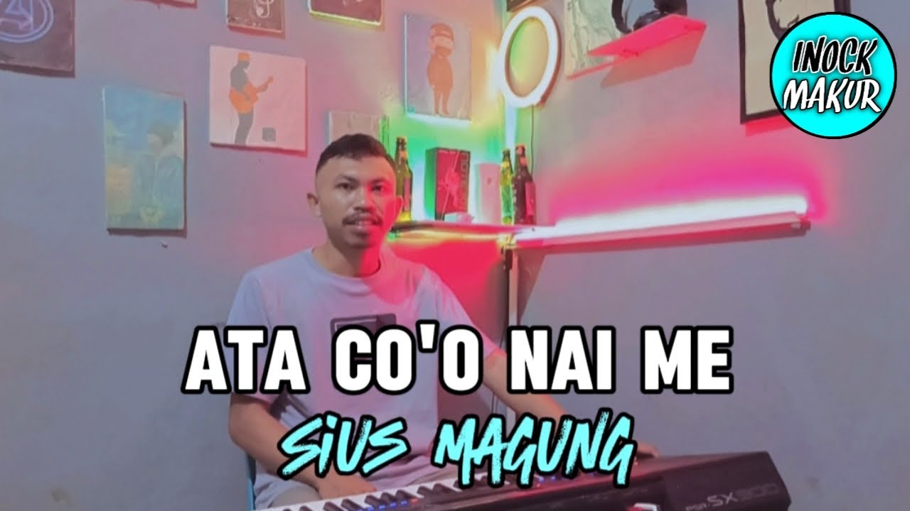 LAGU MANGGARAI TERBARU || ATA CO'O NAI ME || Cip Sius Magung || Cov Inock Makur