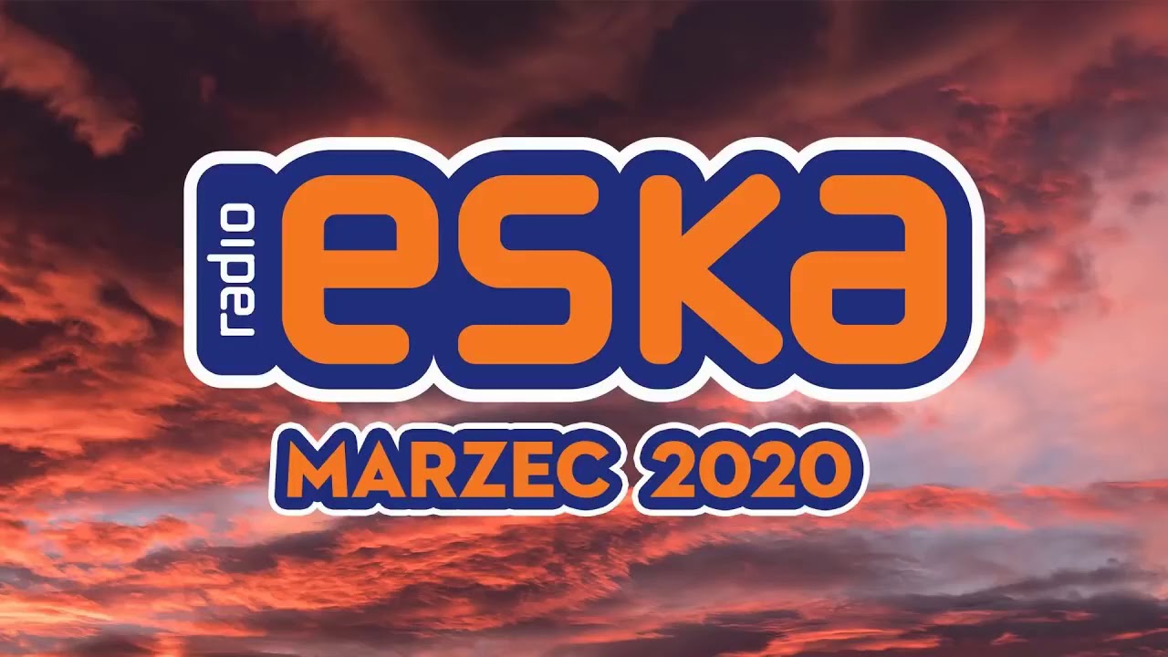 Hity Eska 2020 Maj * Najnowsze Przeboje Radia Eska 2020 * Najlepsza radiowa muzyka 2020 *