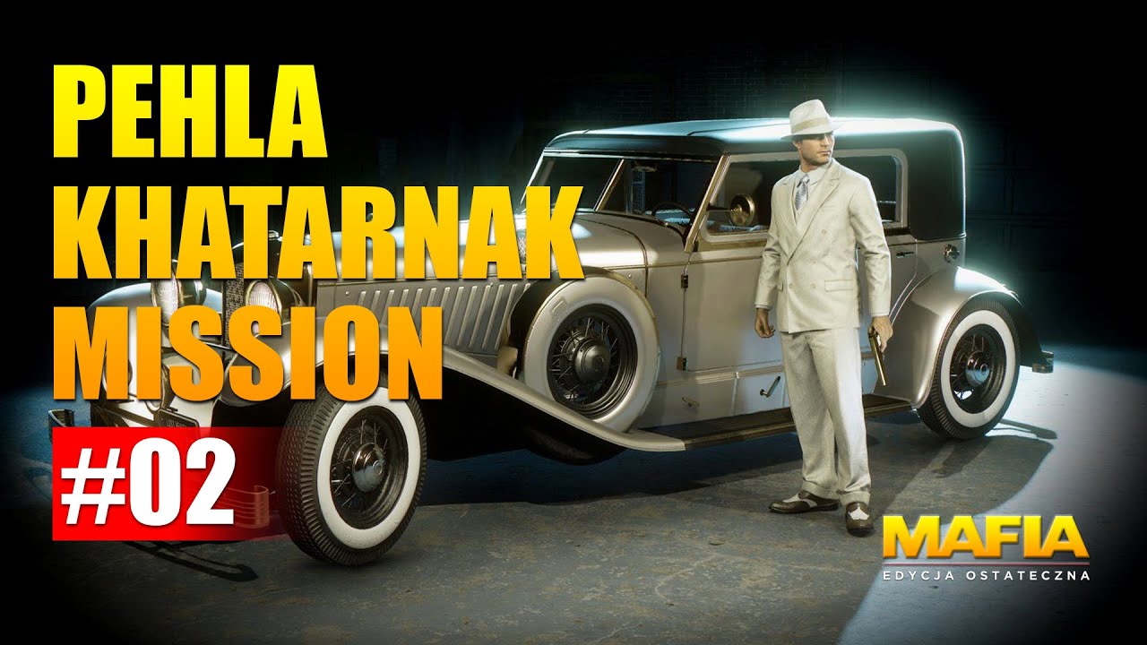FIRST REAL MISSION | PEHLA KHATARNAK MISSION | Mafia Definitive Edition #02