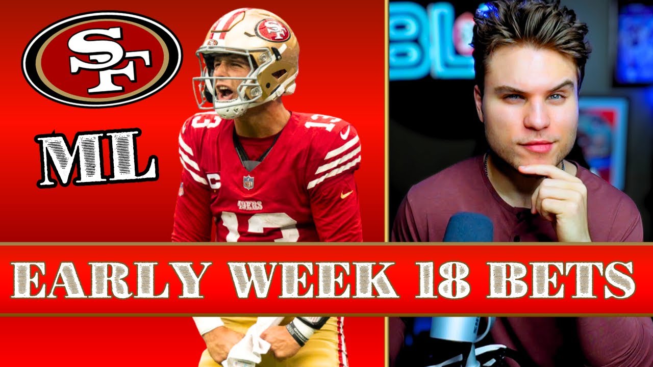 NFL Week 18 BETS to JUMP on Early! | NFL Betting Picks