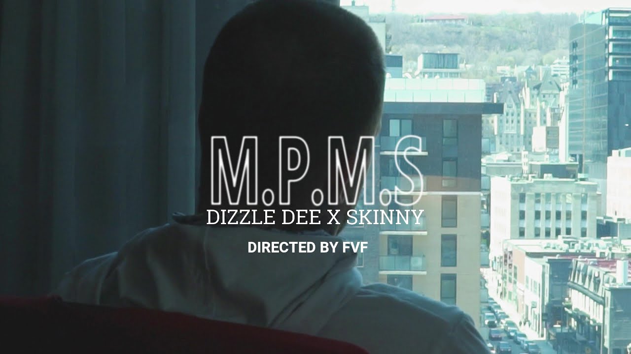M.P.M.S. - Dizzle dee x Skinny