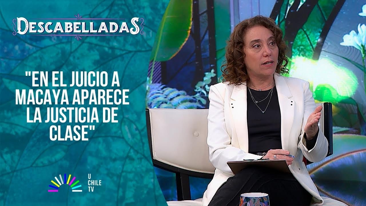 Descabelladas - La condena a Eduardo Macaya y la amplicación de la cárcel de Alta Seguridad