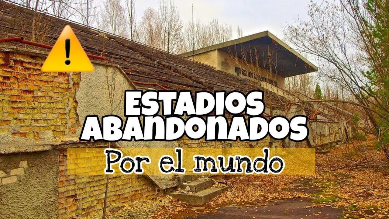 ¿Conocías estos ESTADIOS ABANDONADOS? | Desde ARGENTINA hasta CHERNOBYL