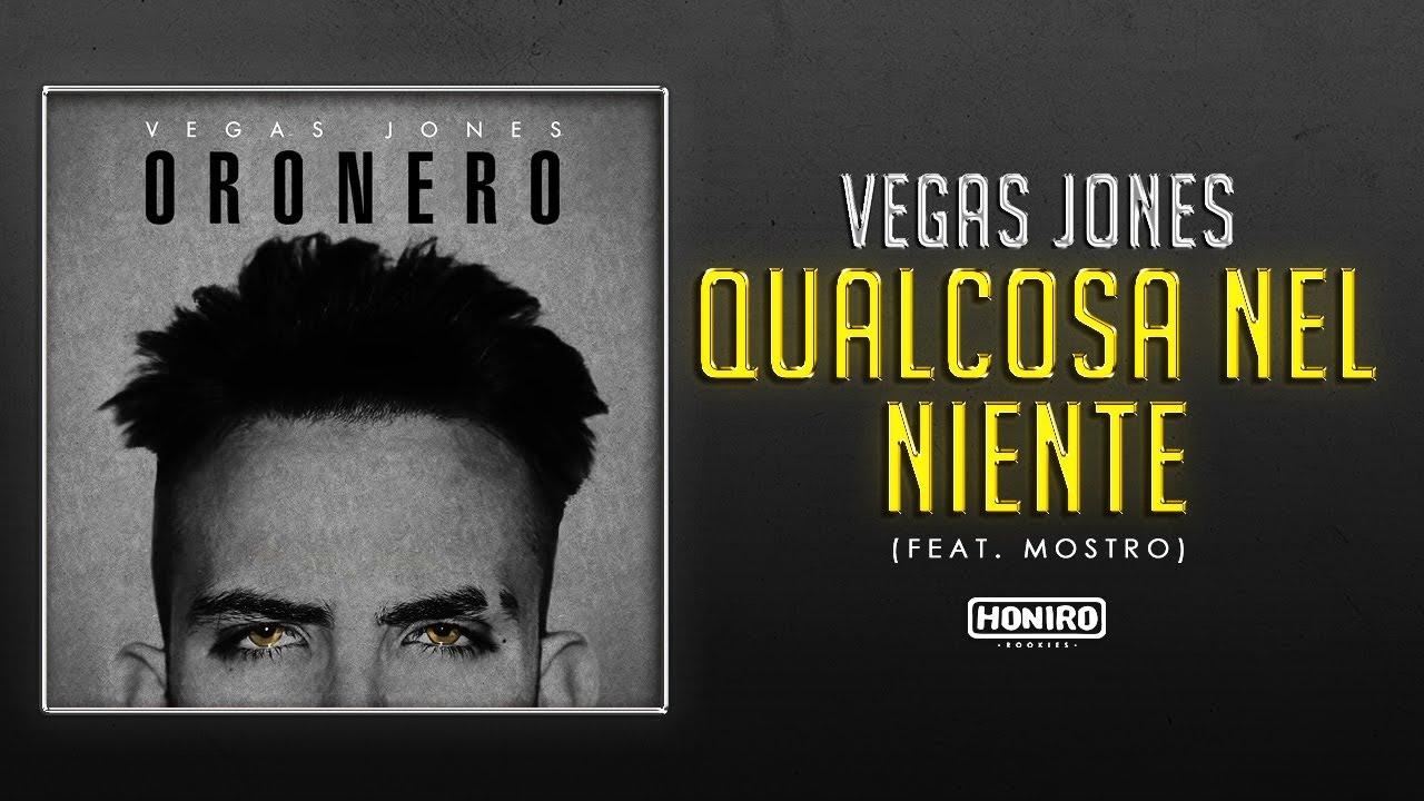 VEGAS JONES feat. MOSTRO - 12 - QUALCOSA NEL NIENTE ( LYRIC VIDEO )