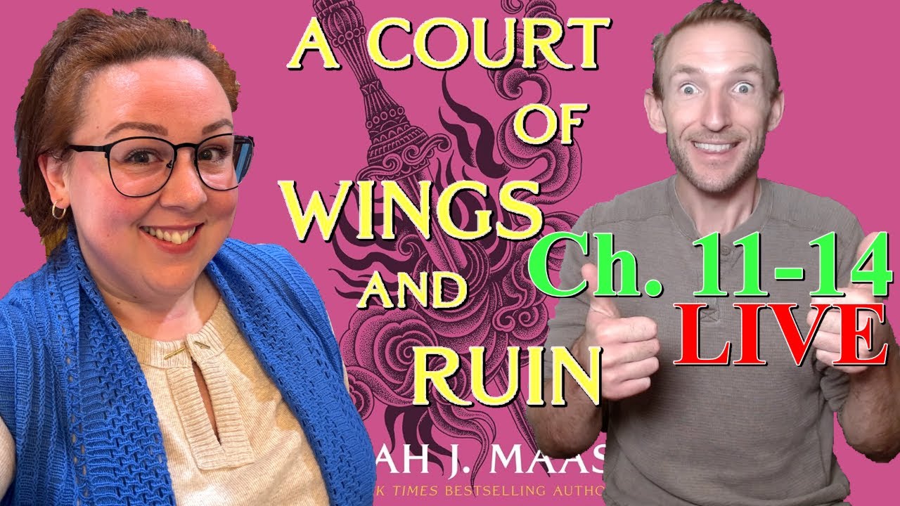 ACOWAR Chapter 11-14 Reaction and Review