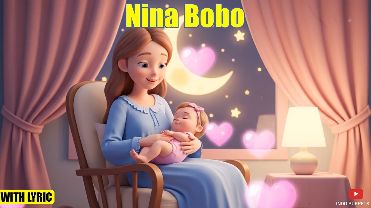 Nina Bobo - Lagu Anak Pengantar Tidur - Lagu Anak Indonesia Terpopuler