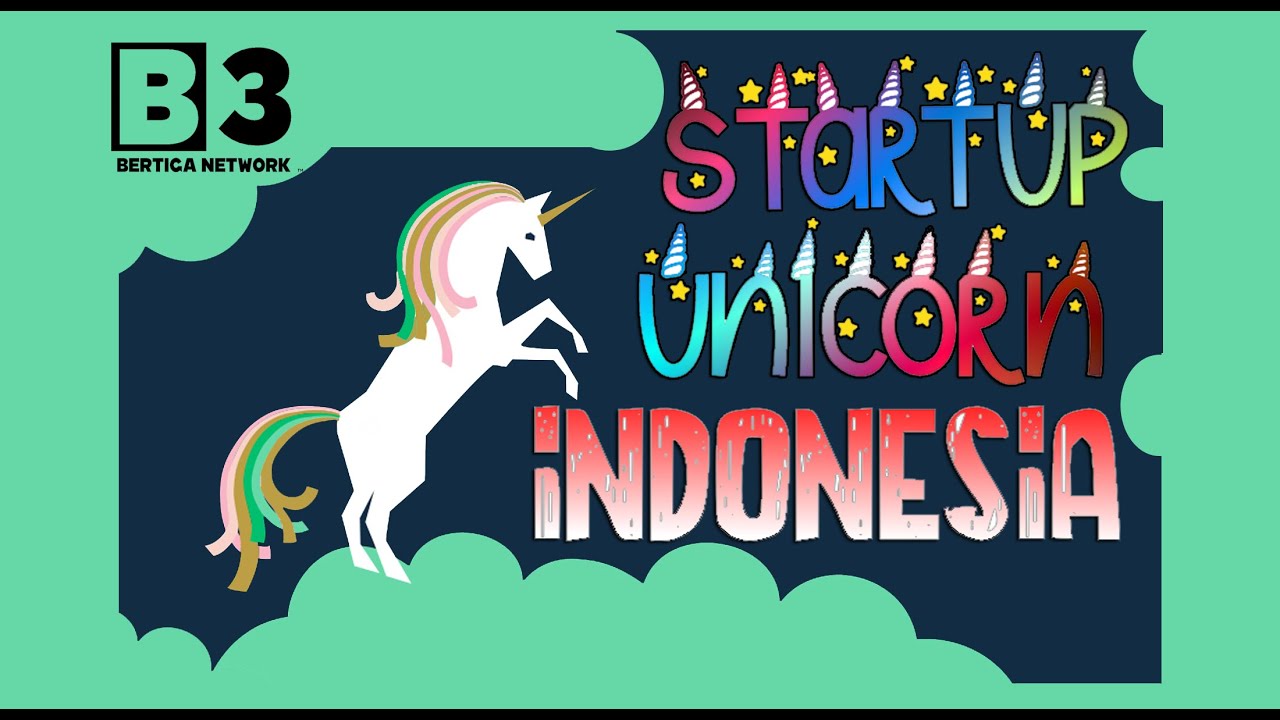 Startup Unicorn Indonesia | Umum | Bertiga Network | Episode#8