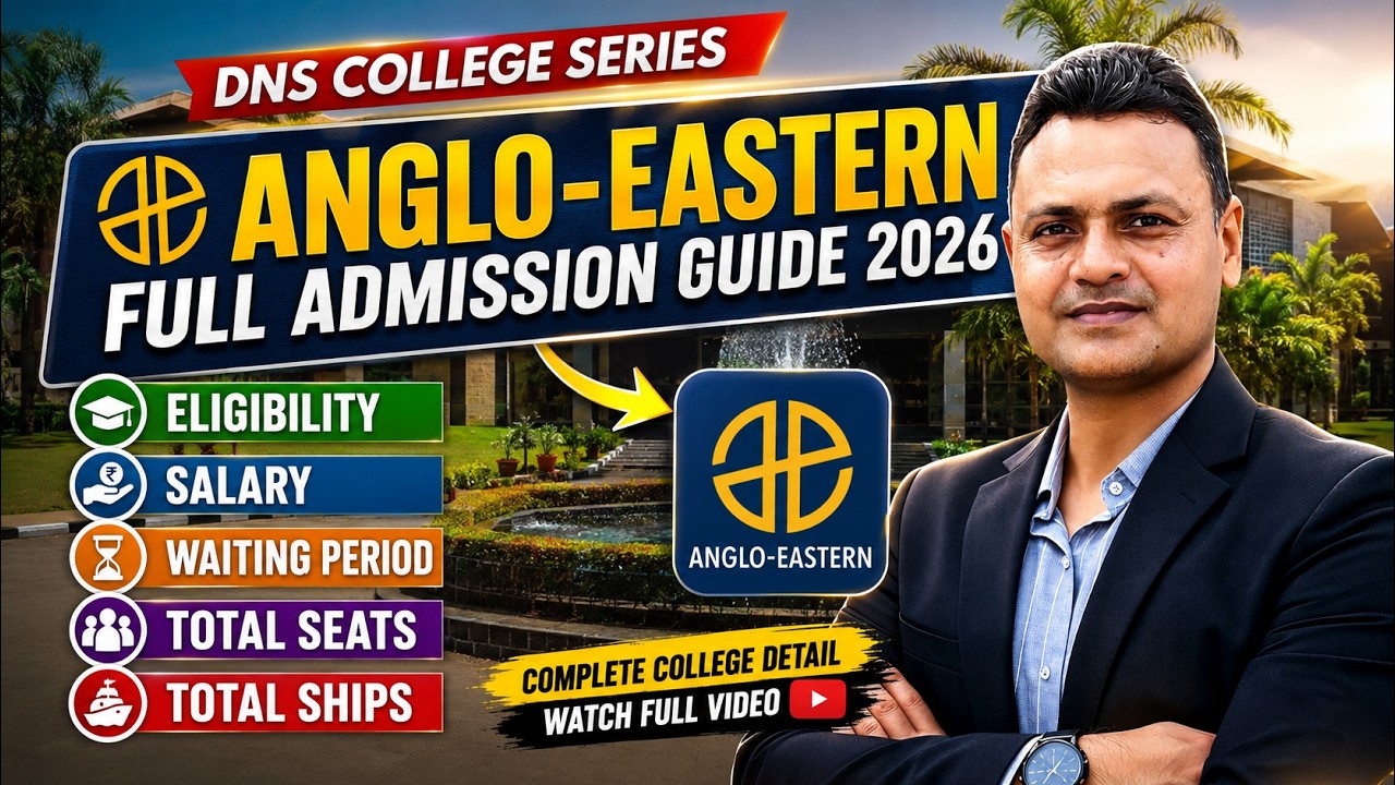 Anglo-Eastern DNS Admission 2026 Full Guide🔥| Eligibility, Salary, Seats & Waiting Period Explained
