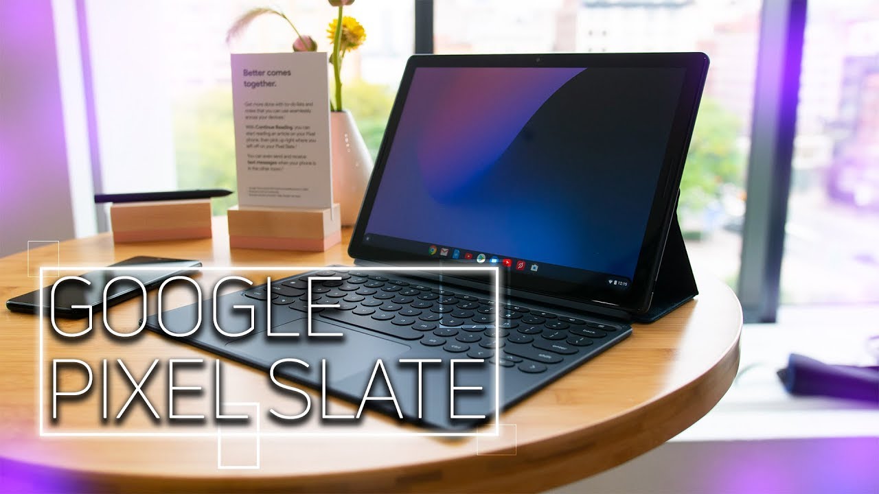 Google Pixel Slate Hands On: An iPad Pro Competitor?