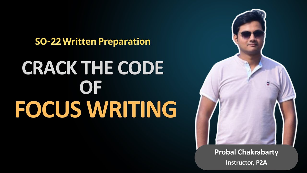 Focus Writing-01। S0-22 Written Preparation। BANK । BCS । P2A