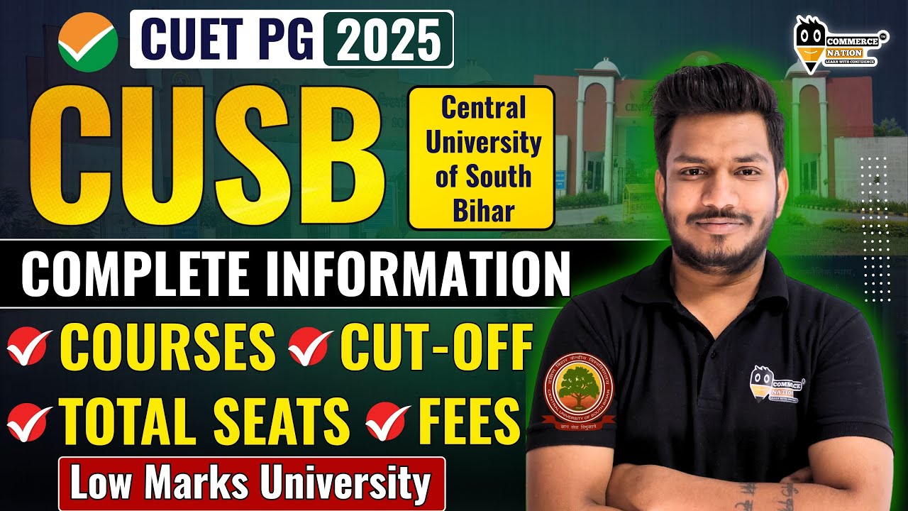 Central University of South Bihar CUET PG Admission Process 2025 | CUSB Admission Process 2025