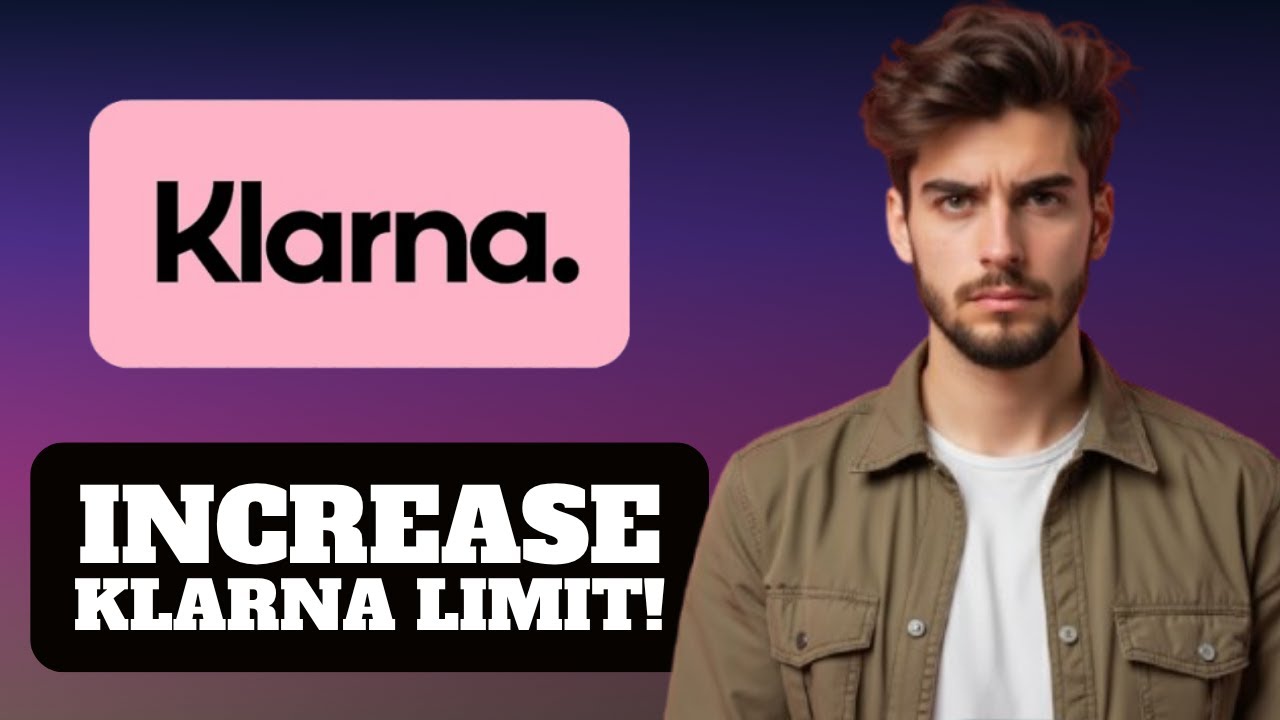 Как увеличить лимит Klarna 2025