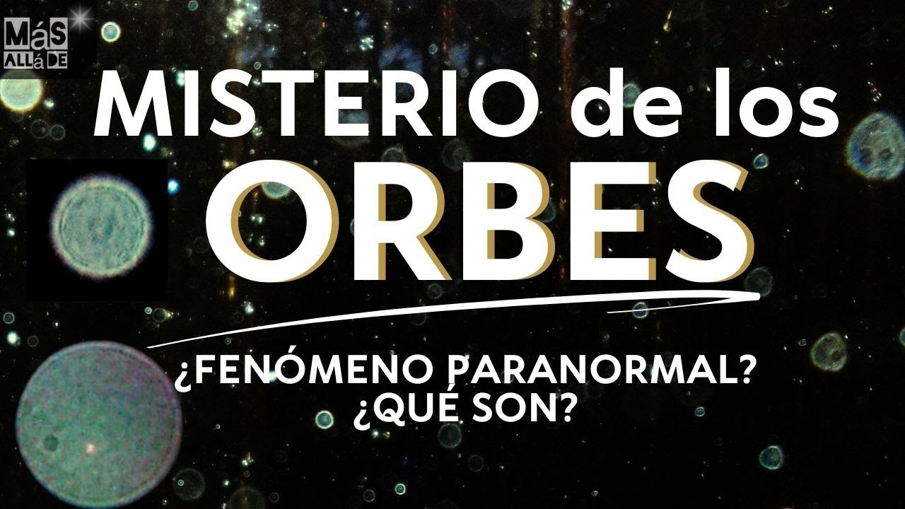 🫧🫧Qu&eacute; son los ORBES🫧🫧