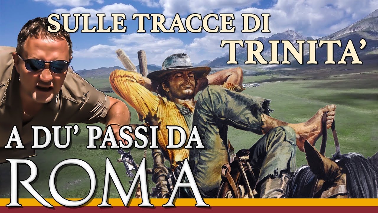 A DUE PASSI DA ROMA, sulle tracce di TRINITA'