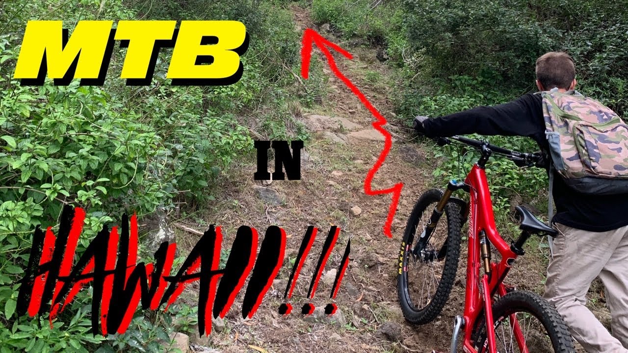 &ldquo;TROPICAL SHRED&rdquo; Hawaii MTB
