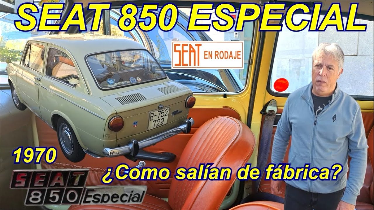 ⛽Los Seat 850 Especial. Raul explica como salían de fábrica. #seat850