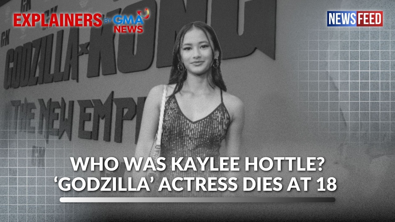 Who was Kaylee Hottle? &lsquo;Godzilla&rsquo; Actress Dies at 18 | GMA News Feed