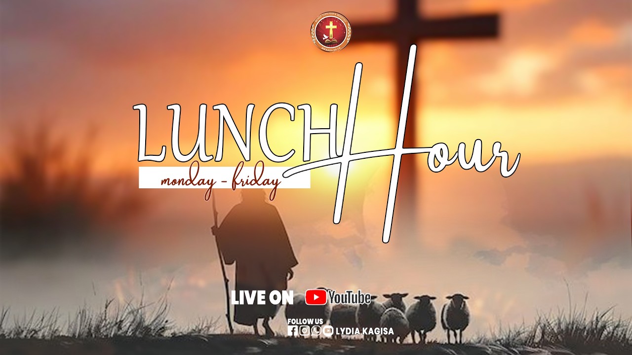 LUNCH HOURS SERVICE  | 03th.03th .2026 | with MWL LYDIA KAGISA