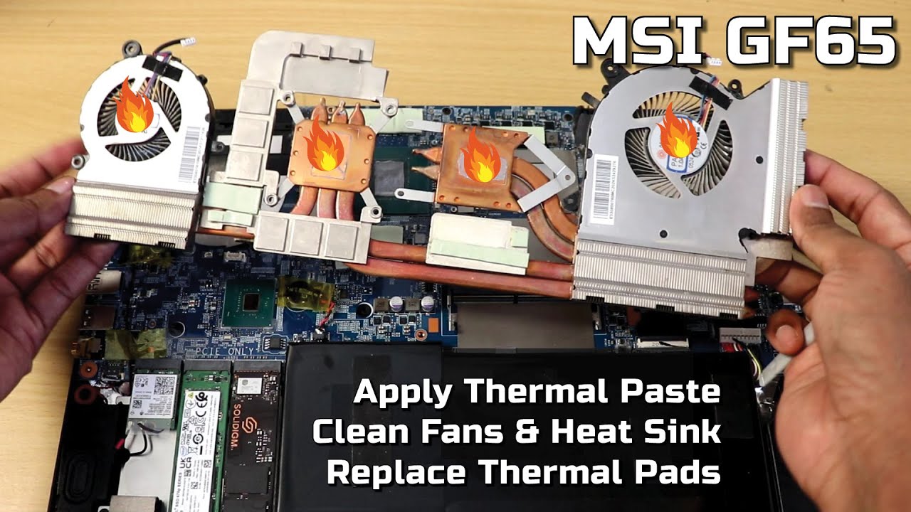 MSI GF65: Apply Thermal Paste, Clean Fan, Heat Sink, and Thermal Pad Replacement Step-by-Step Guide