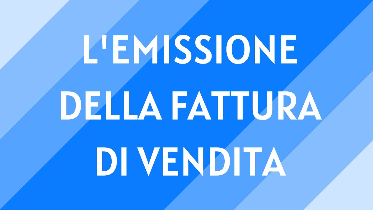 #1 L'emissione della fattura di vendita