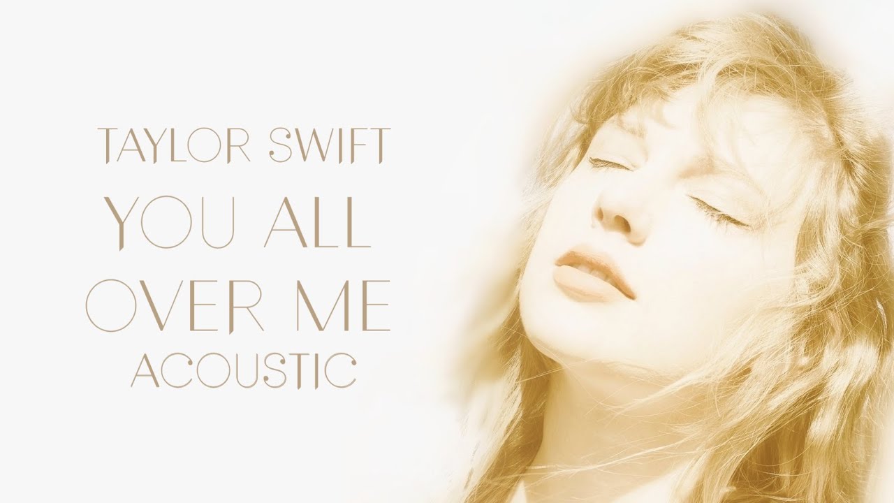 Taylor Swift - You All Over Me (Acoustic) [feat. Maren Morris]