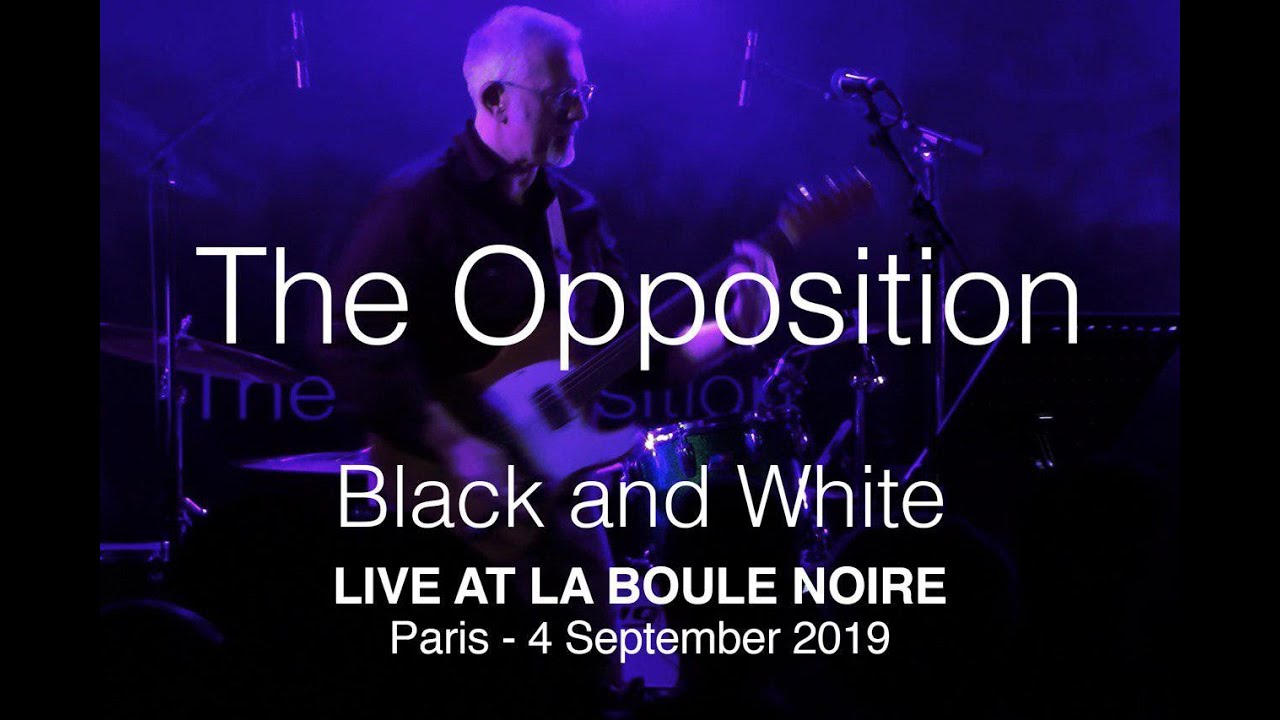 The Opposition - Live in Paris 2019 - Black and White