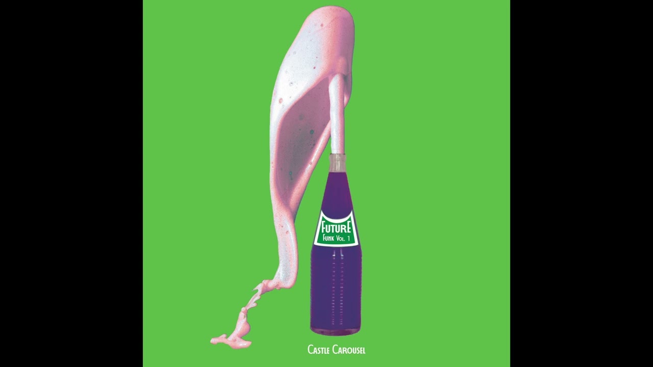 Castle Carousel's Future Funk Album 1 (2015)