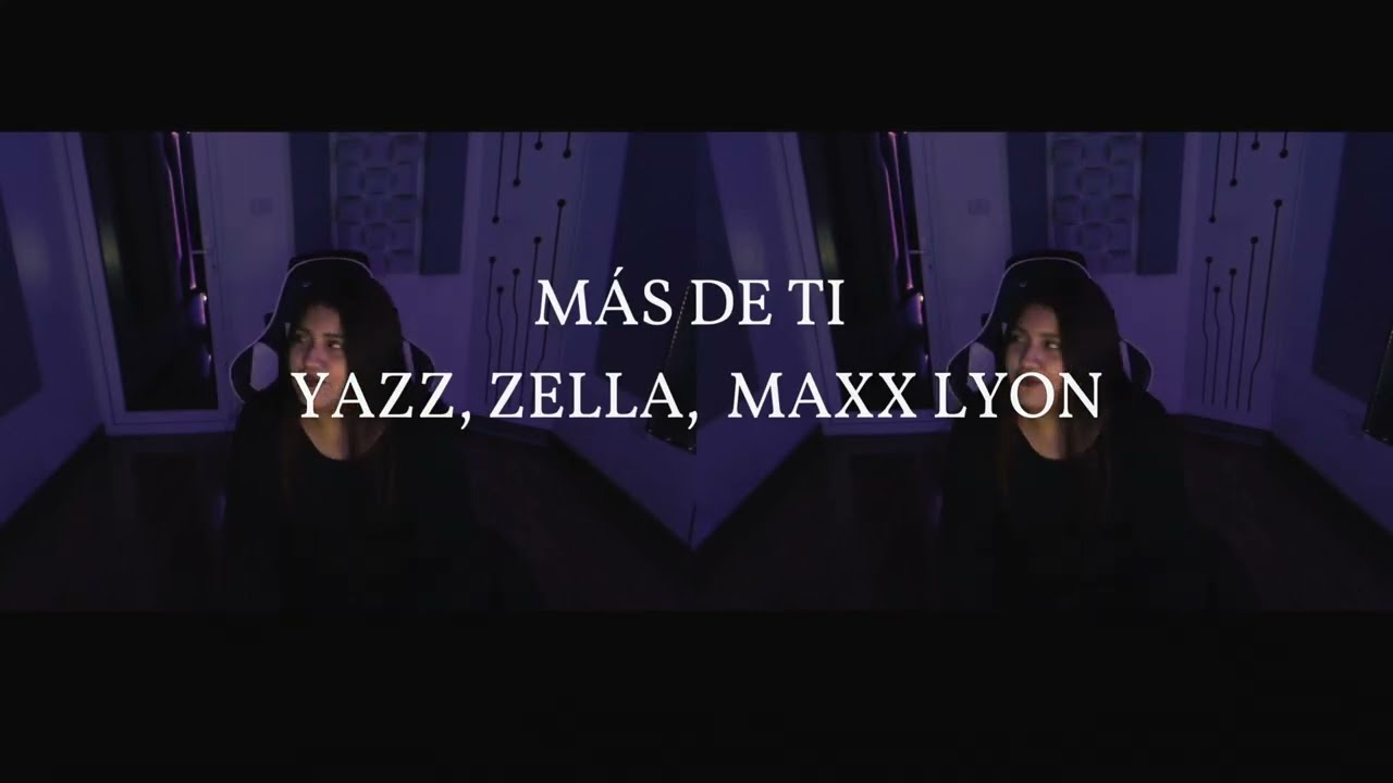 Más de ti - Yazz, Zella, Maxx Lyon