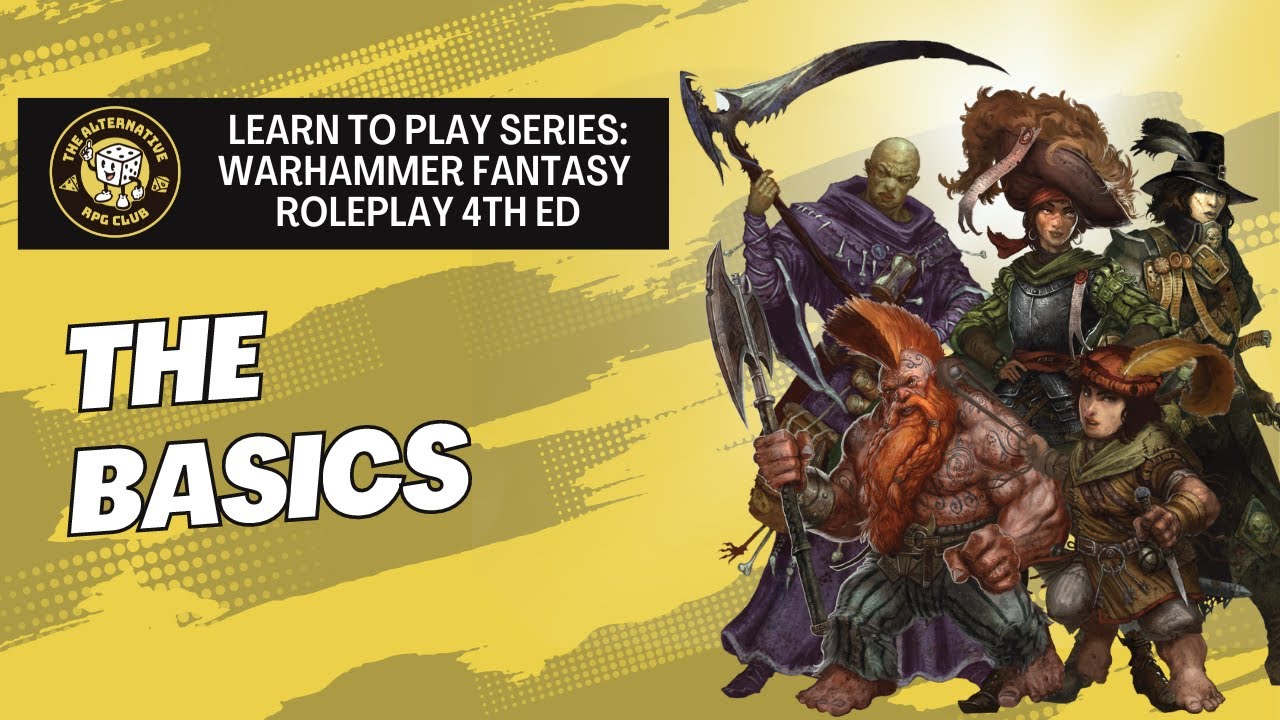How to play series: Warhammer Fantasy Roleplay - The Basics