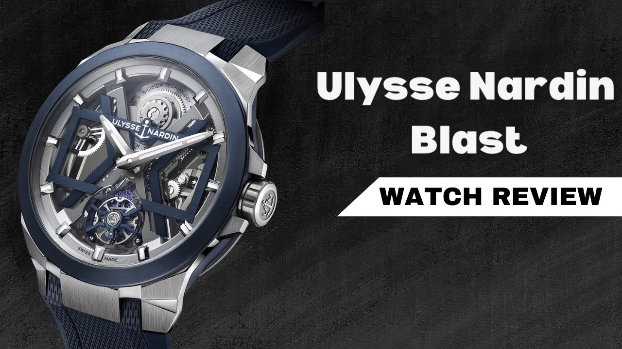 The Ulysse Nardin Blast - The Ulysse Nardin Blast Review | The Luxury Watches