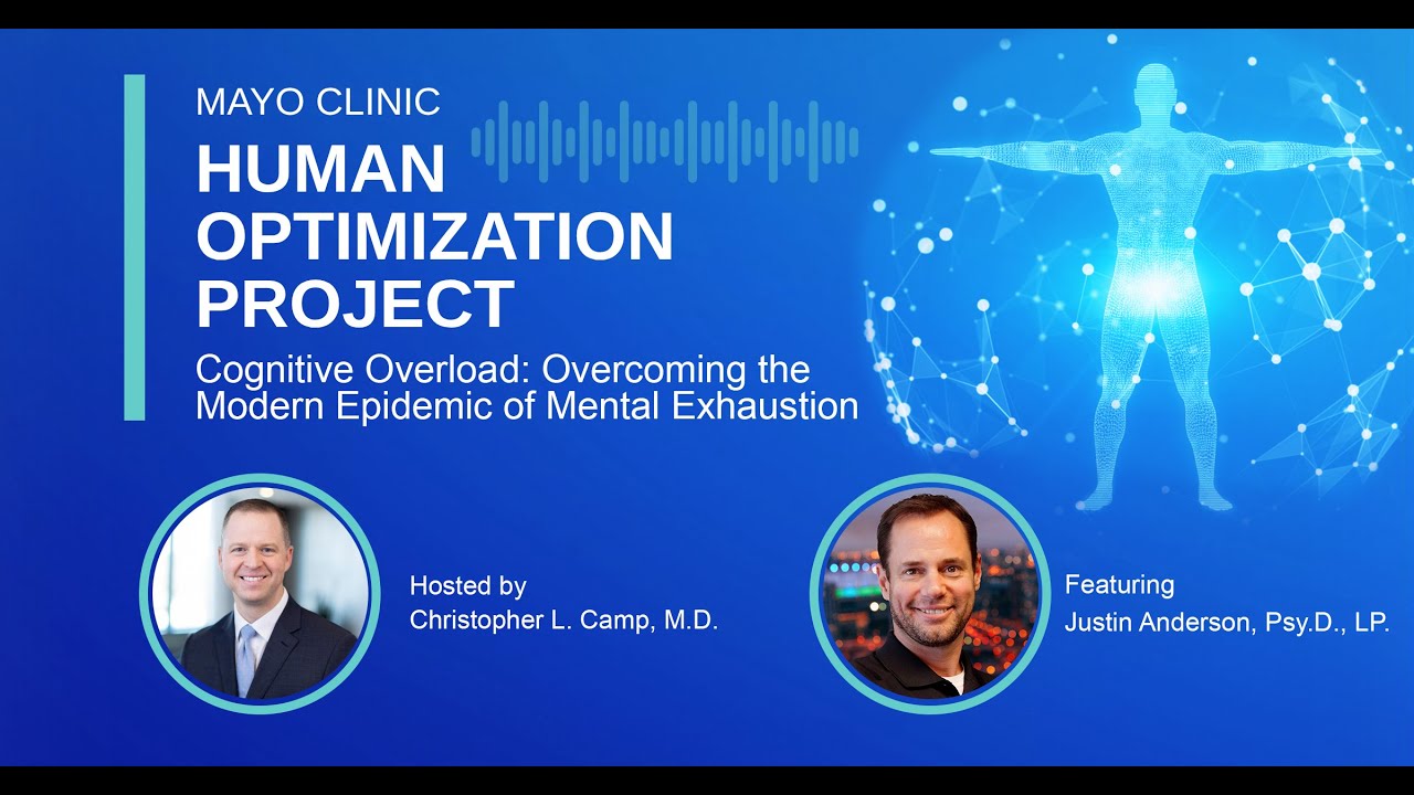 Mayo Clinic Human Optimization Project: Cognitive Overload E9