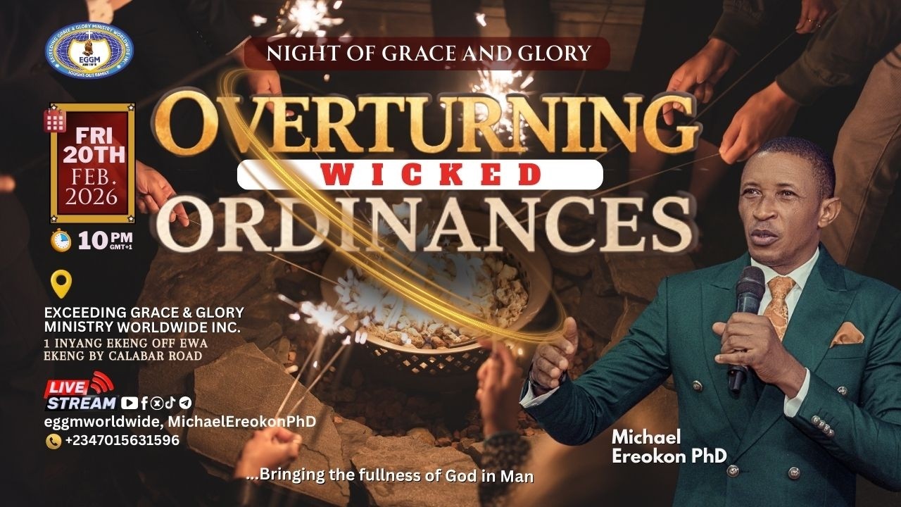 NIGHT OF GRACE & GLORY | 20TH FEBRUARY 2026 | MICHAEL EREOKON PhD