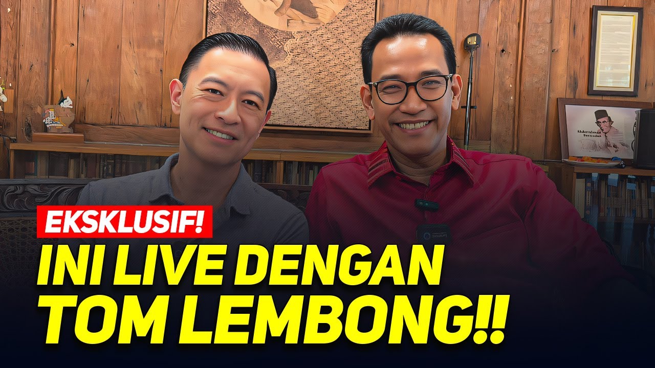 EKSKLUSIF! INI LIVE DENGAN TOM LEMBONG!!