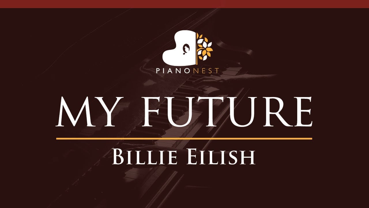 Billie Eilish - my future - HIGHER Key (Piano Karaoke Instrumental)