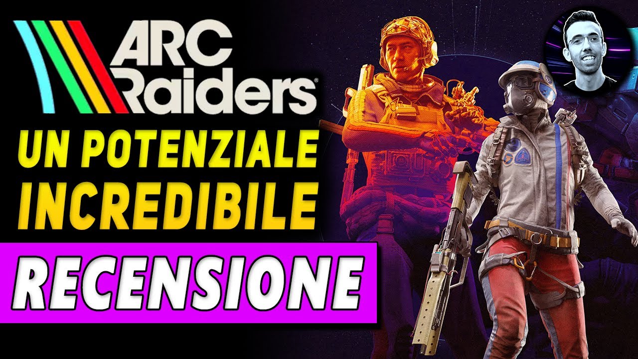 ARC RAIDERS | RECENSIONE : Un potenziale incredibile