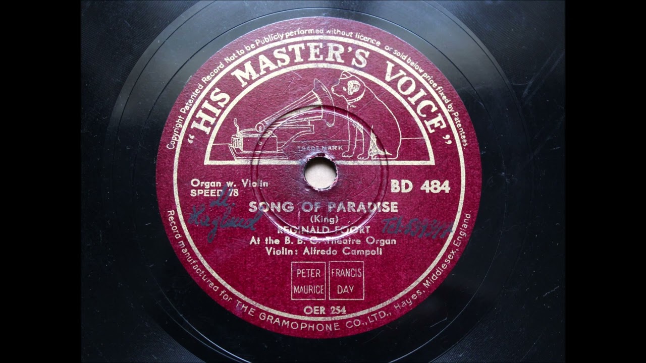 SONG OF PARADISE (King) REGINALD FOORT At the B.B.C. Theatre Organ Violin: Alfredo Campoli