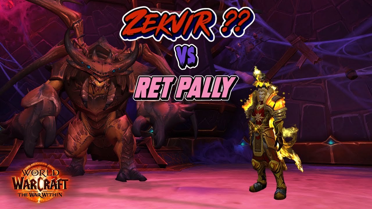 Zekvir ?? kill Retribution Paladin