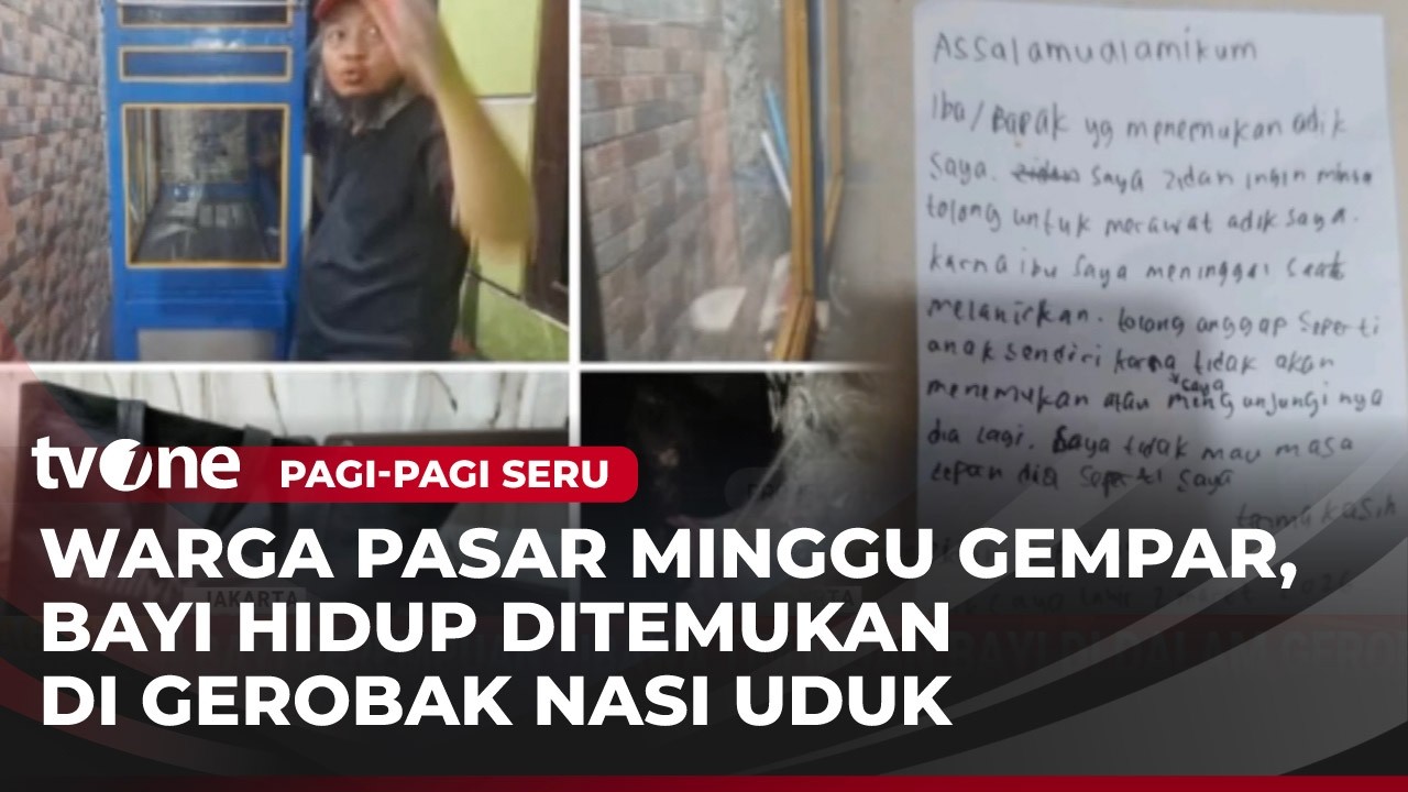 Heboh! Bayi serta Surat yang Bikin Sedih Ditemukan di Gerobak Nasi Uduk | Pagi-Pagi Seru