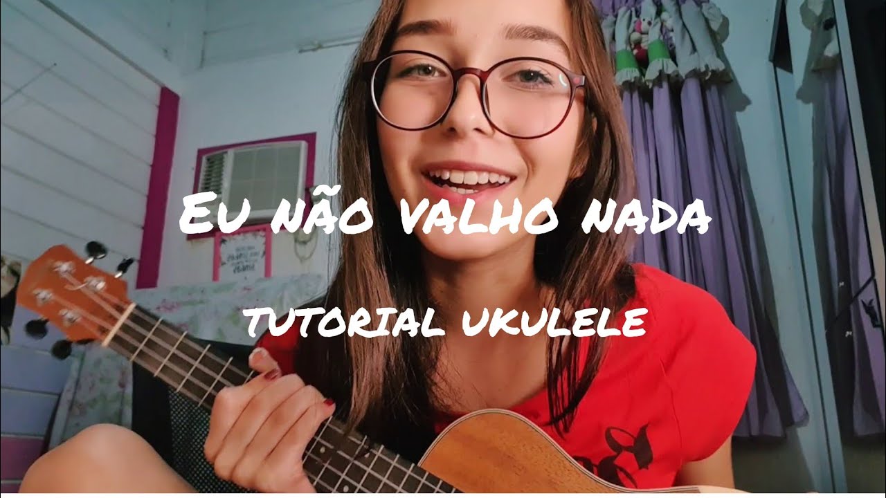 EU NÃO VALHO NADA (LAGUM) • TUTORIAL UkULELE