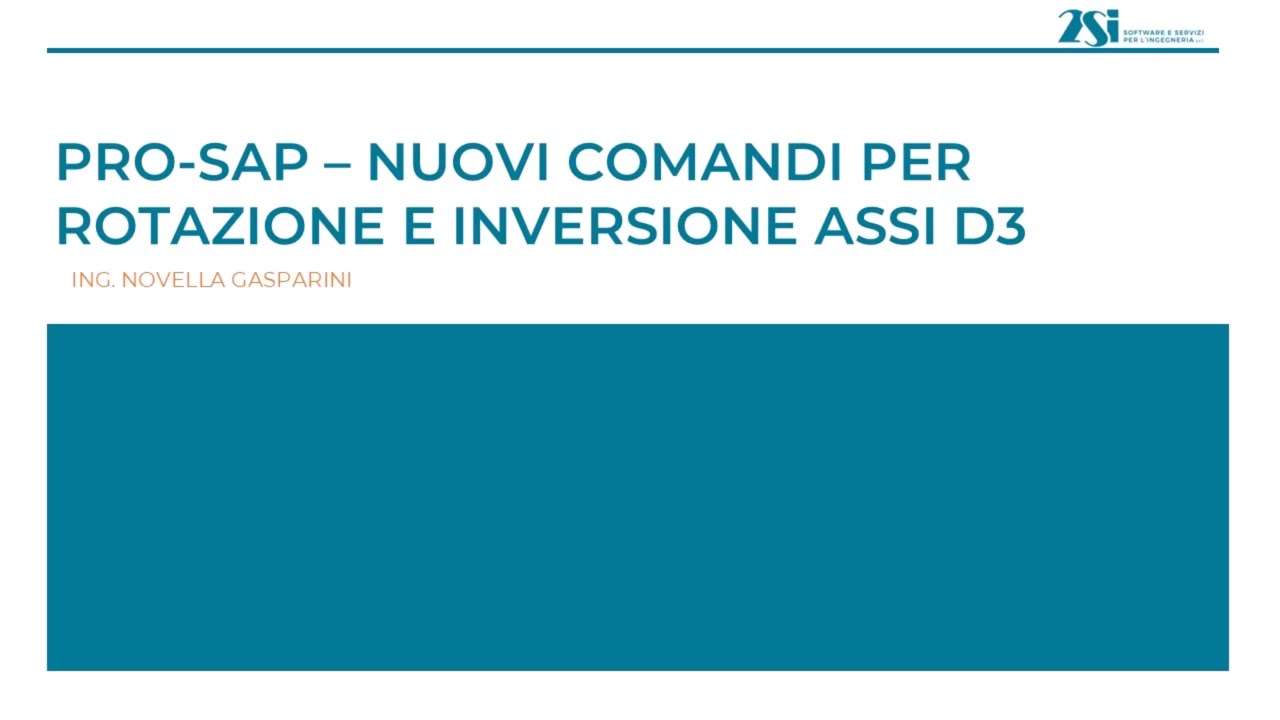 PRO_SAP Tutorial - Nuovi comandi per rotazione e inversione assi D3