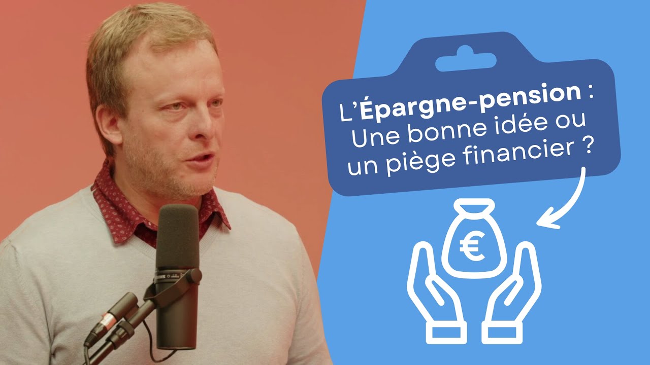 L’Épargne-pension : Une bonne idée ou un piège financier ?