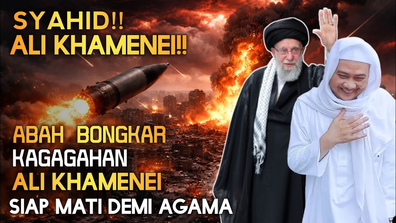 🔴 ALI KHAMENEI SYAHID | ABAH BONGKAR SOSOK ALI KHAMENAI | ABUYA UCI CILONGOK