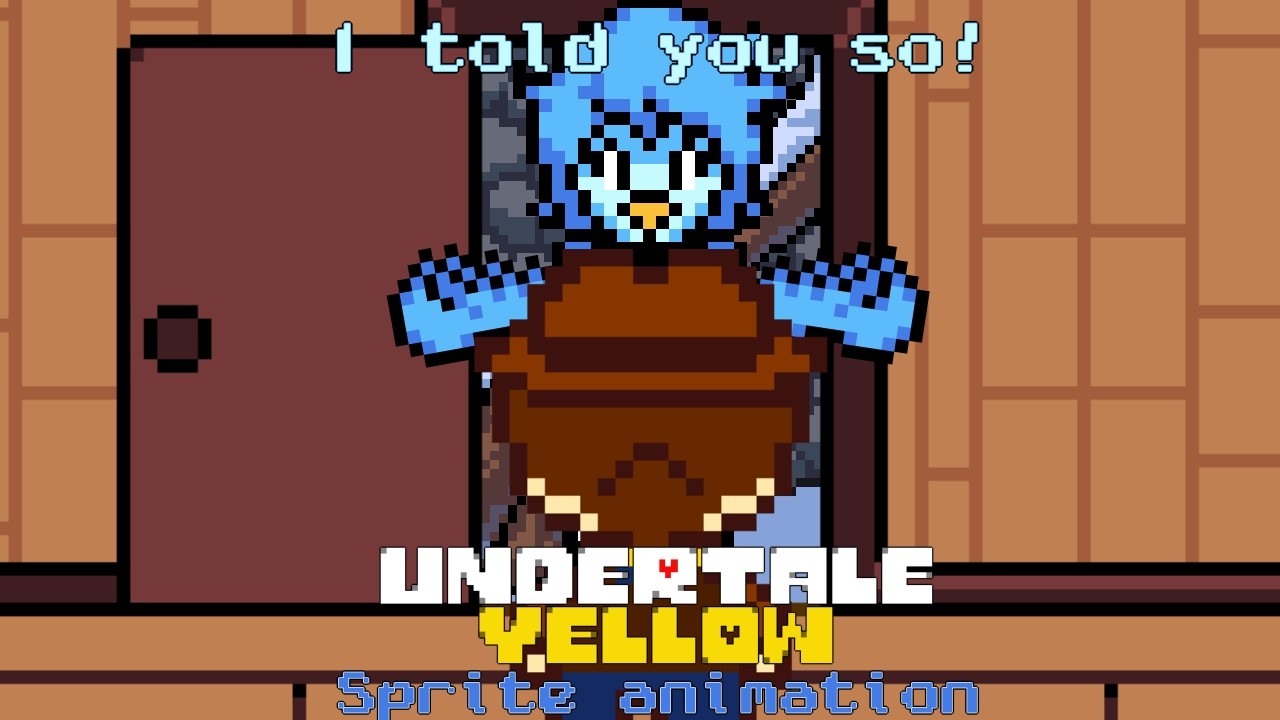 I told you so! | Undertale Yellow sprite animation