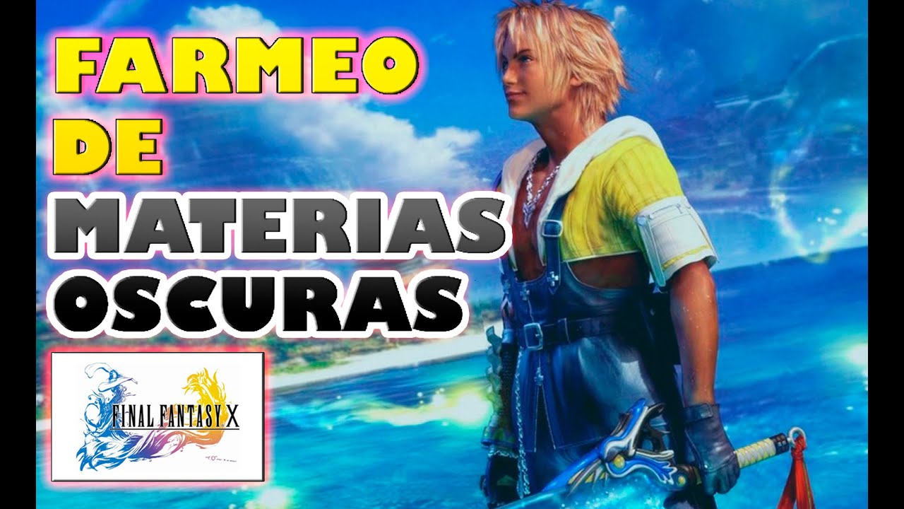 TRUCO - Como Farmear MATERIAS OSCURAS - FINAL FANTASY X