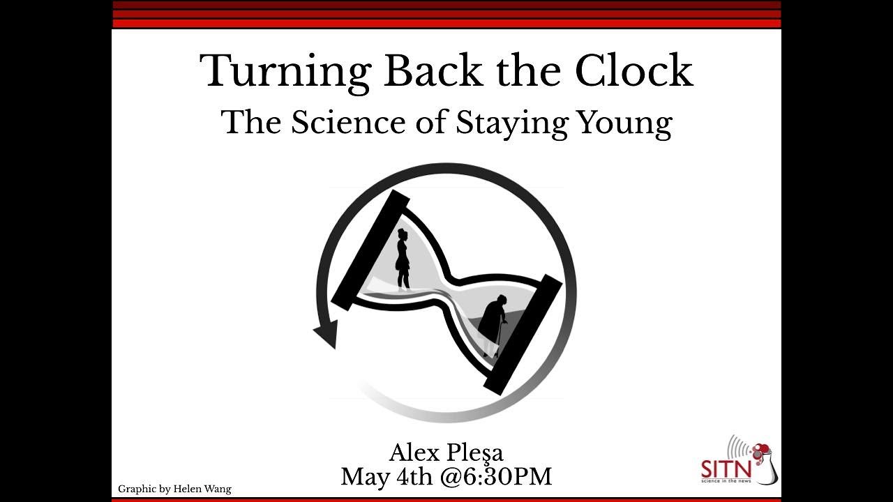 Turning Back the Clock: The Science of Staying Young