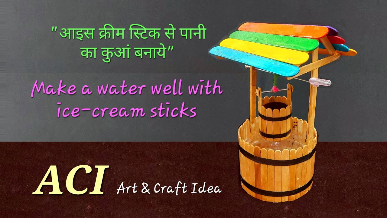 How to Make ice cream stick Water well | Beautiful DIY Water well made with ice cream sticks