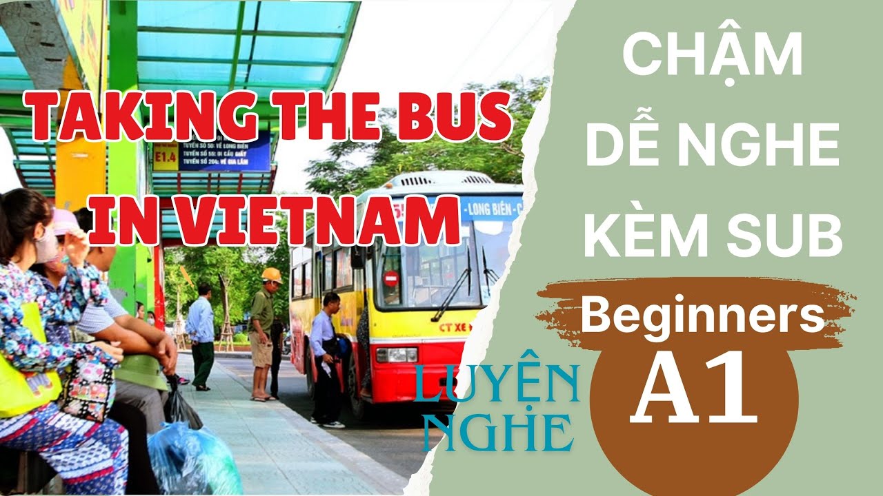 Luyện Nghe Tiếng Anh Cơ Bản A1 | Đi Xe Buýt | English Podcast