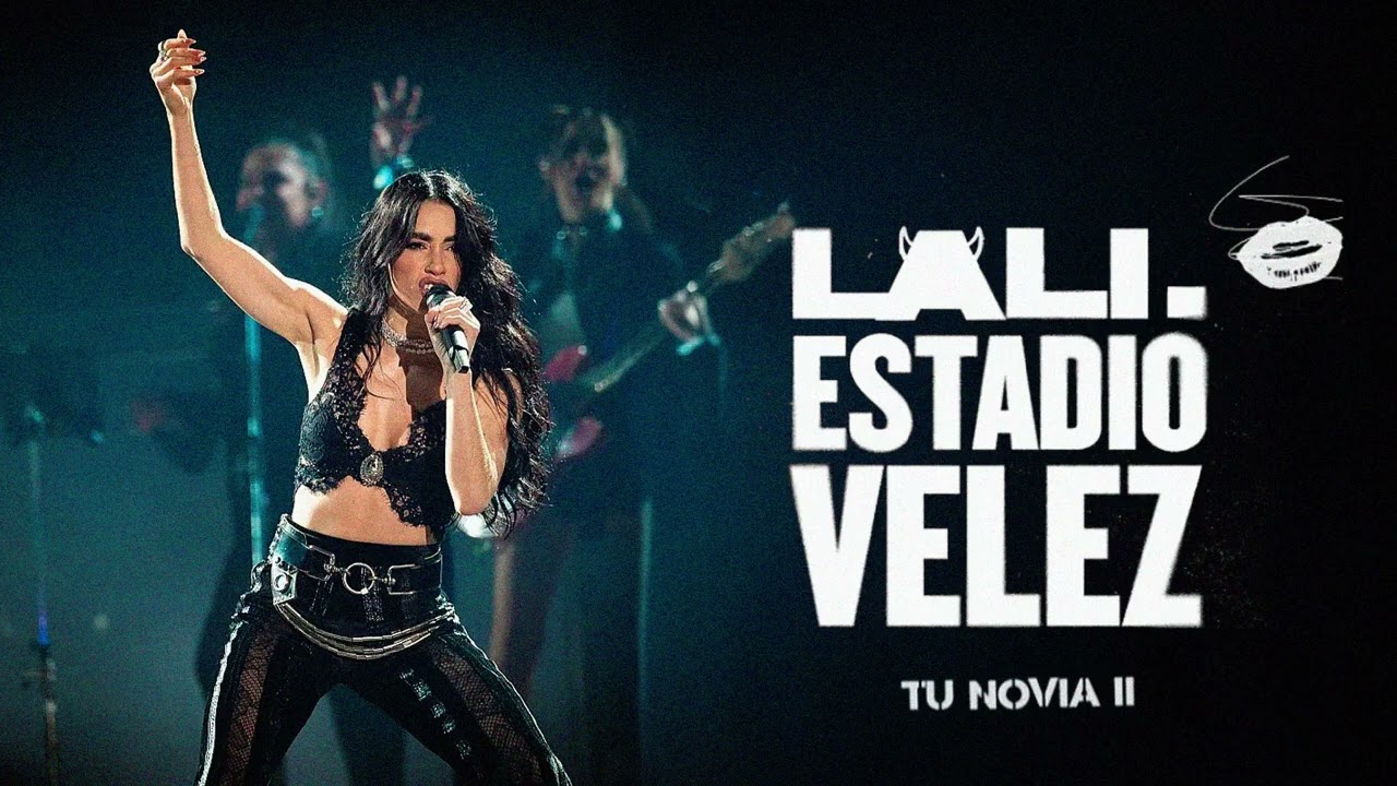 LALI - Tu novia II - En Vivo en el Estadio Velez - Banda Original