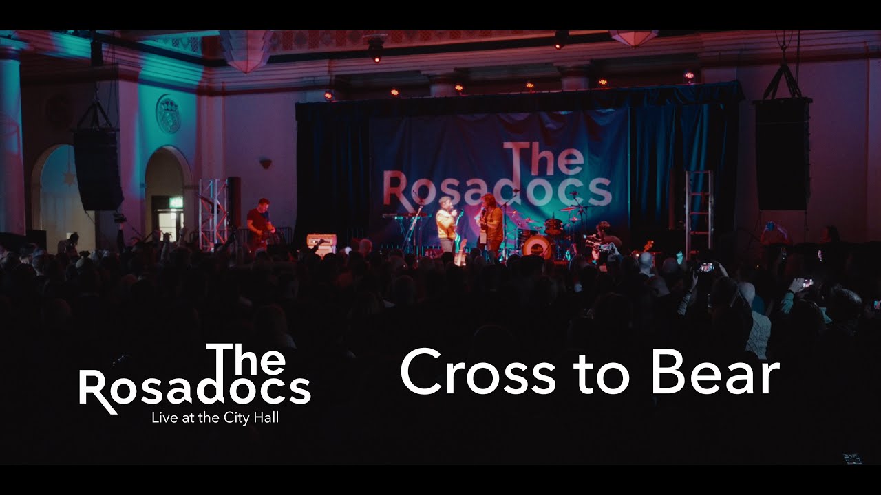 The Rosadocs - Cross to Bear (Live from the City Hall)